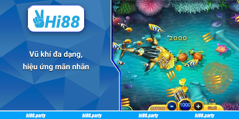 Vũ khí đa dạng, hiệu ứng mãn nhãn