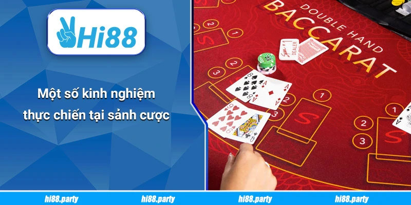 Một số kinh nghiệm thực chiến tại sảnh cược